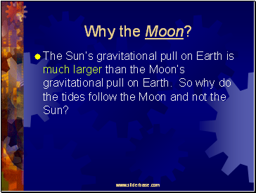 Why the Moon?