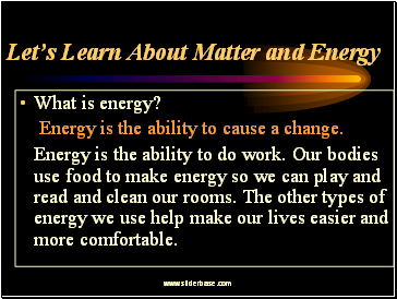Let’s Learn About Matter and Energy