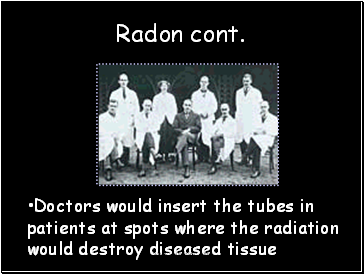 Radon cont.