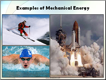 Examples of Mechanical Energy