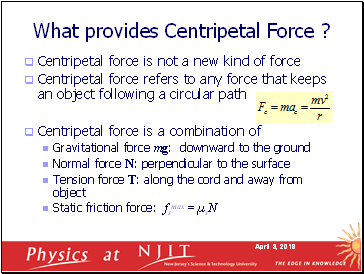 What provides Centripetal Force ?