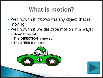 What is motion?