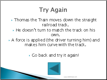 Thomas the Train moves down the straight railroad track.
