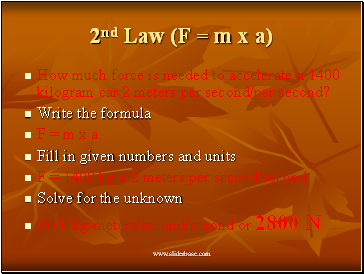 2nd Law (F = m x a)