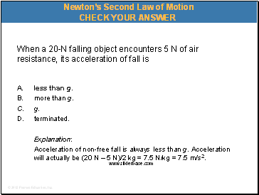 When a 20-N falling object encounters 5 N of air resistance, its acceleration of fall is