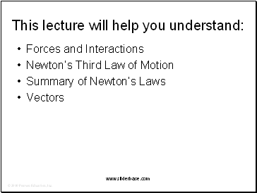 This lecture will help you understand: