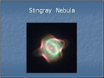 Stingray Nebula