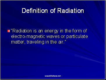 Definition of Radiation