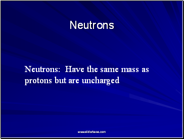 Neutrons