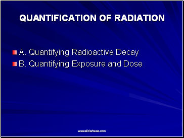 QUANTIFICATION OF RADIATION