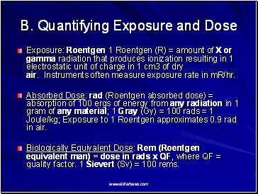 B. Quantifying Exposure and Dose