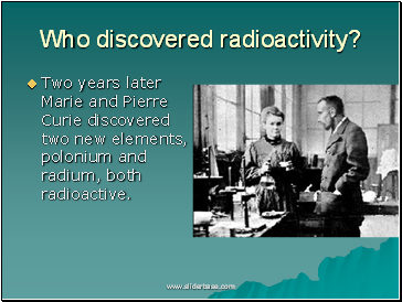Who discovered radioactivity?
