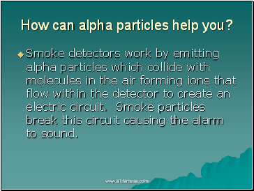 How can alpha particles help you?