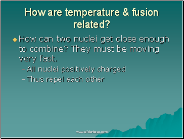 How are temperature & fusion related?