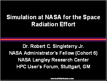 Simulation at NASA for the Space Radiation Effort