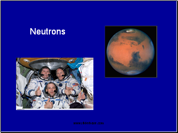 Neutrons