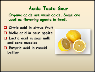 Acids Taste Sour