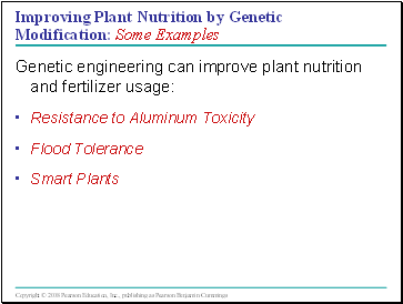 Improving Plant Nutrition by Genetic Modification: Some Examples