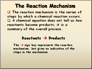 The Reaction Mechanism