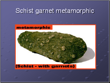 Schist garnet metamorphic