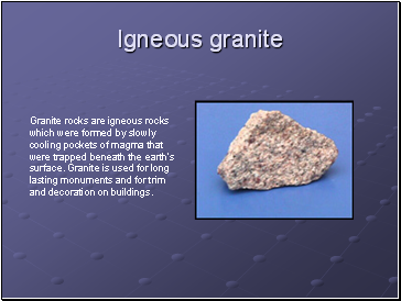 Igneous granite