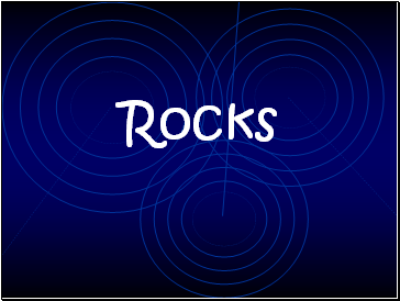 Rocks