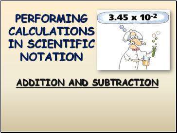 Performing calculations in scientific notation