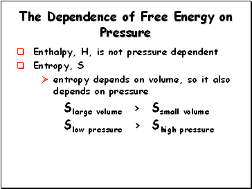 The Dependence of Free Energy on Pressure