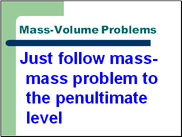 Mass-Volume Problems