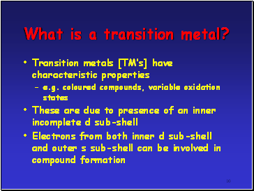 What is a transition metal?