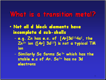 What is a transition metal?