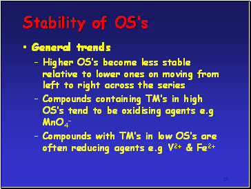 Stability of OSs