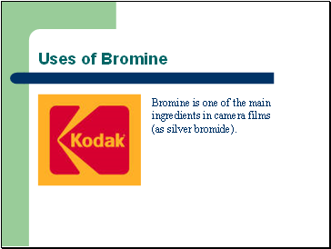Uses of Bromine