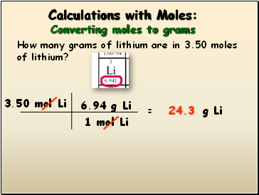 Calculations with Moles: Converting moles to grams
