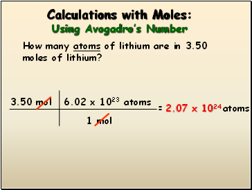 Calculations with Moles: Using Avogadros Number