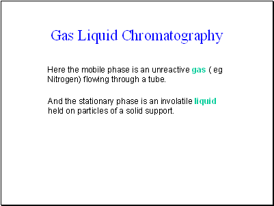 Gas Liquid Chromatography