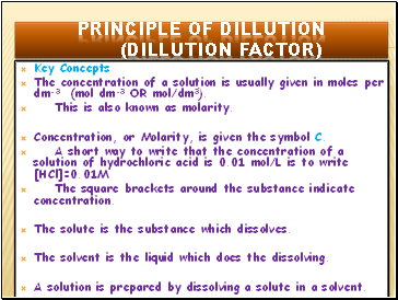 Principle of dillution (dillution factor)