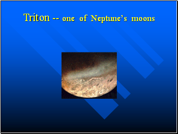 Triton -- one of Neptune�s moons