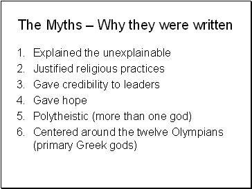 The Myths  Why they were written