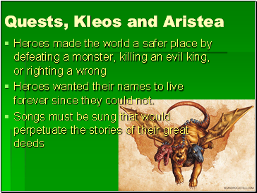 Quests, Kleos and Aristea