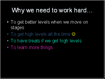 Why we need to work hard…