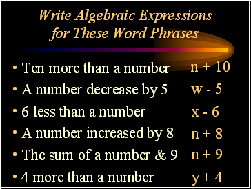 Write Algebraic Expressions for These Word Phrases
