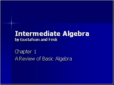 Intermediate Algebra by Gustafson and Frisk