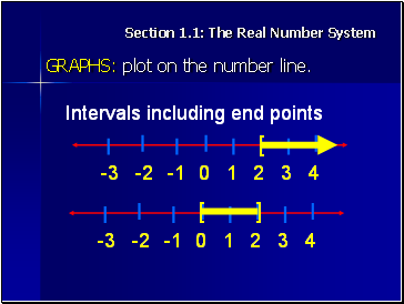 Section 1.1: The Real Number System