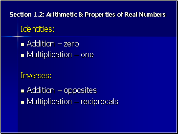 Section 1.2: Arithetic & Properties of Real Numbers