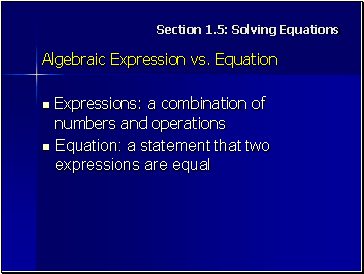 Section 1.5: Solving Equations