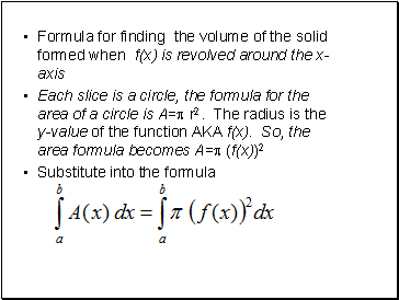 Formula for finding the volume of the solid formed when f(x) is revolved around the x-axis