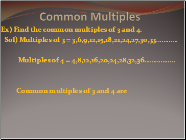 Common multiples and common Factors