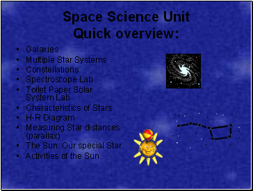 Space Science Unit Quick overview: