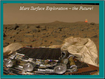 Mars Surface Exploration  the Future!